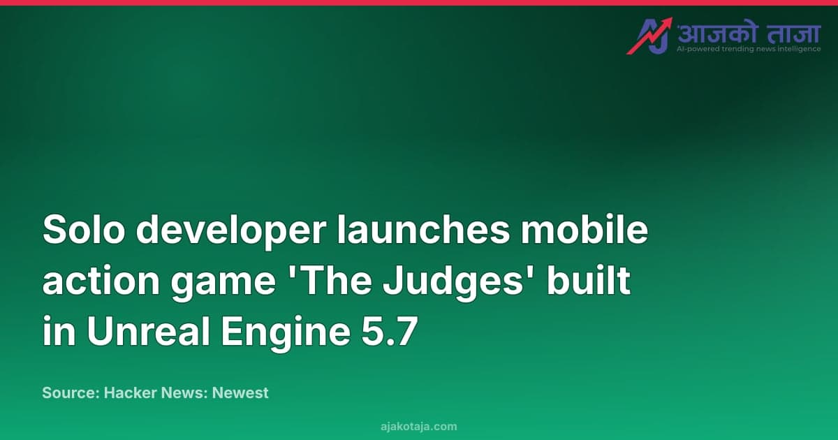 Solo developer launches mobile action game 'The Judges' built in Unreal Engine 5.7