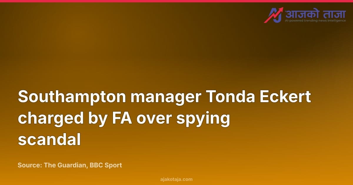 Southampton manager Tonda Eckert charged by FA over spying scandal