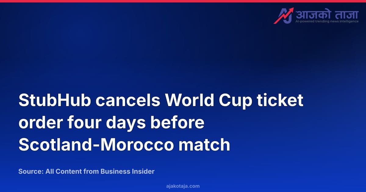 StubHub cancels World Cup ticket order four days before Scotland-Morocco match