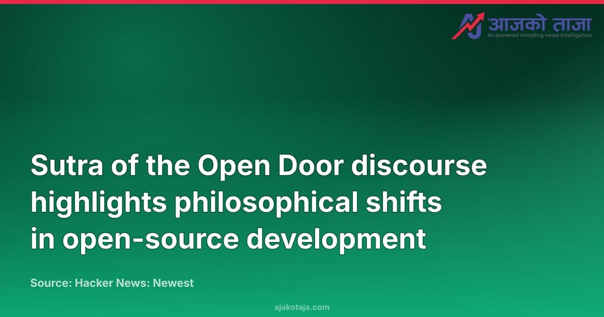 Sutra of the Open Door discourse highlights philosophical shifts in open-source development