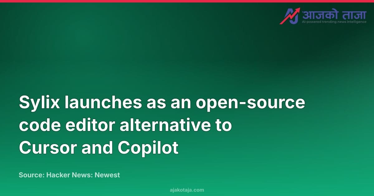 Sylix launches as an open-source code editor alternative to Cursor and Copilot