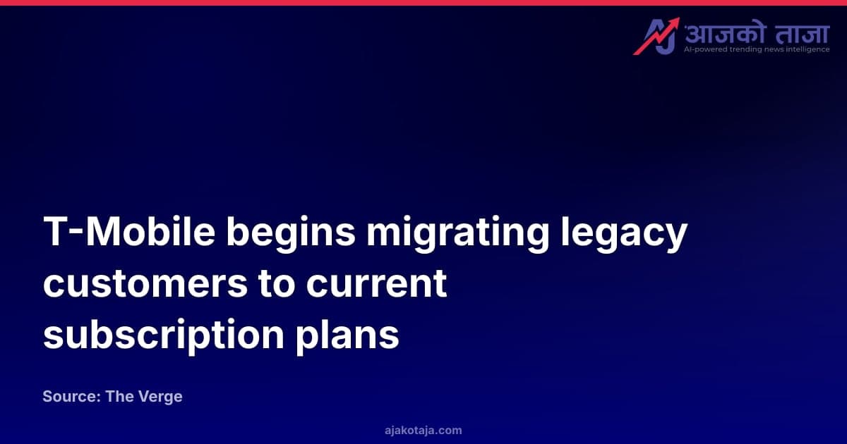 T-Mobile begins migrating legacy customers to current subscription plans