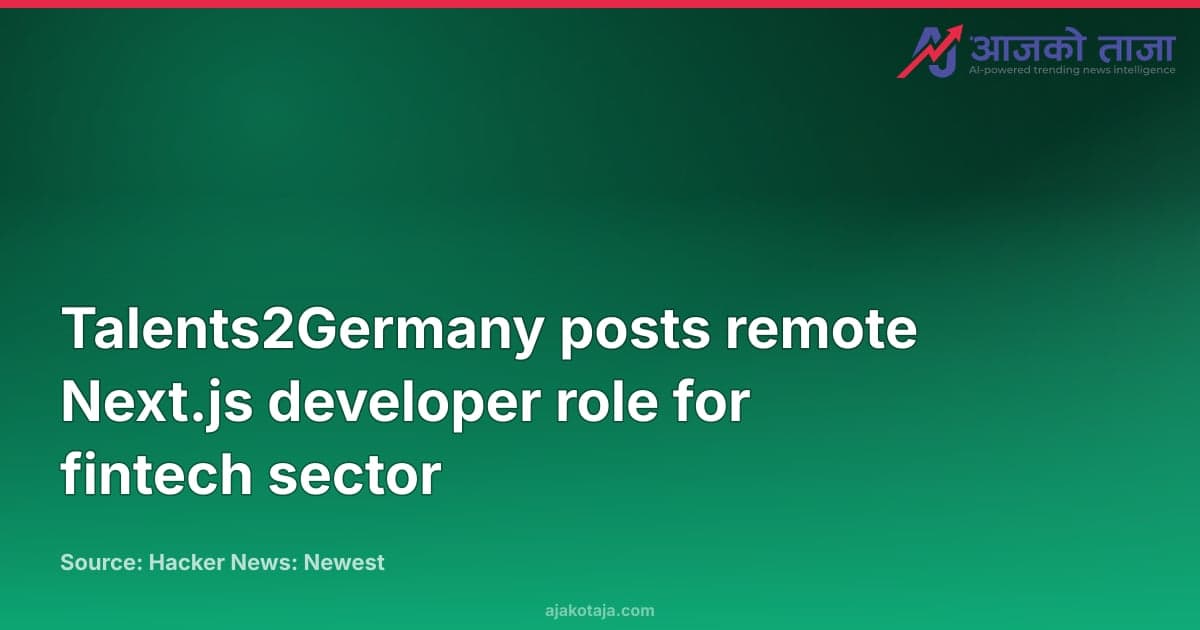 Talents2Germany posts remote Next.js developer role for fintech sector