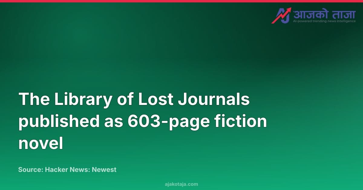 The Library of Lost Journals published as 603-page fiction novel