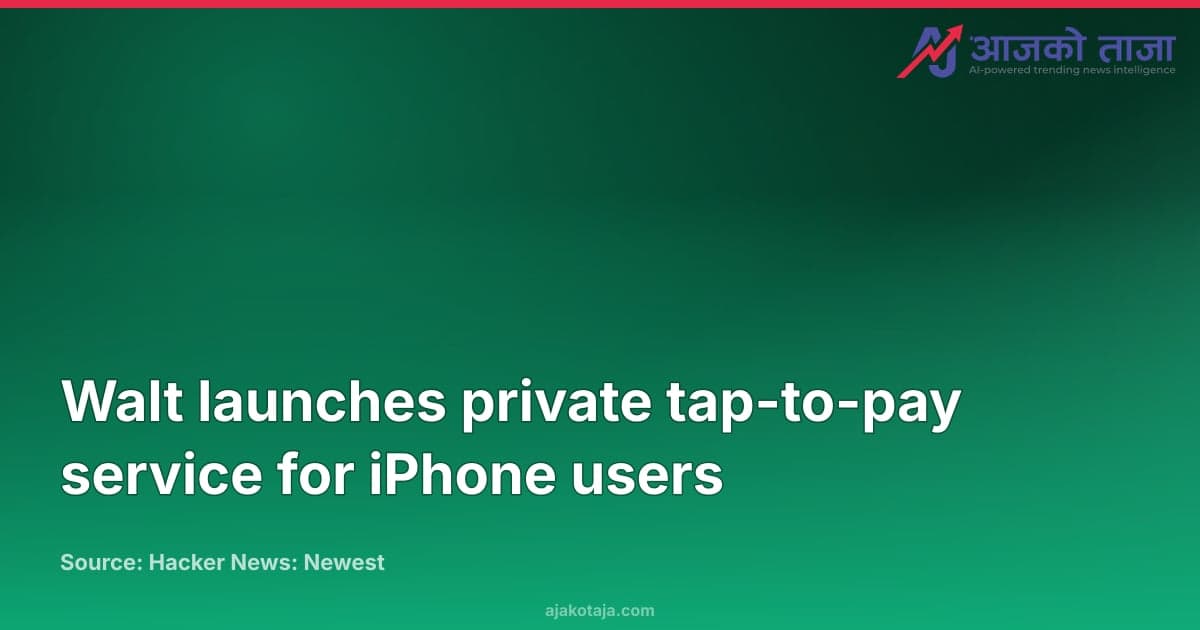Walt launches private tap-to-pay service for iPhone users