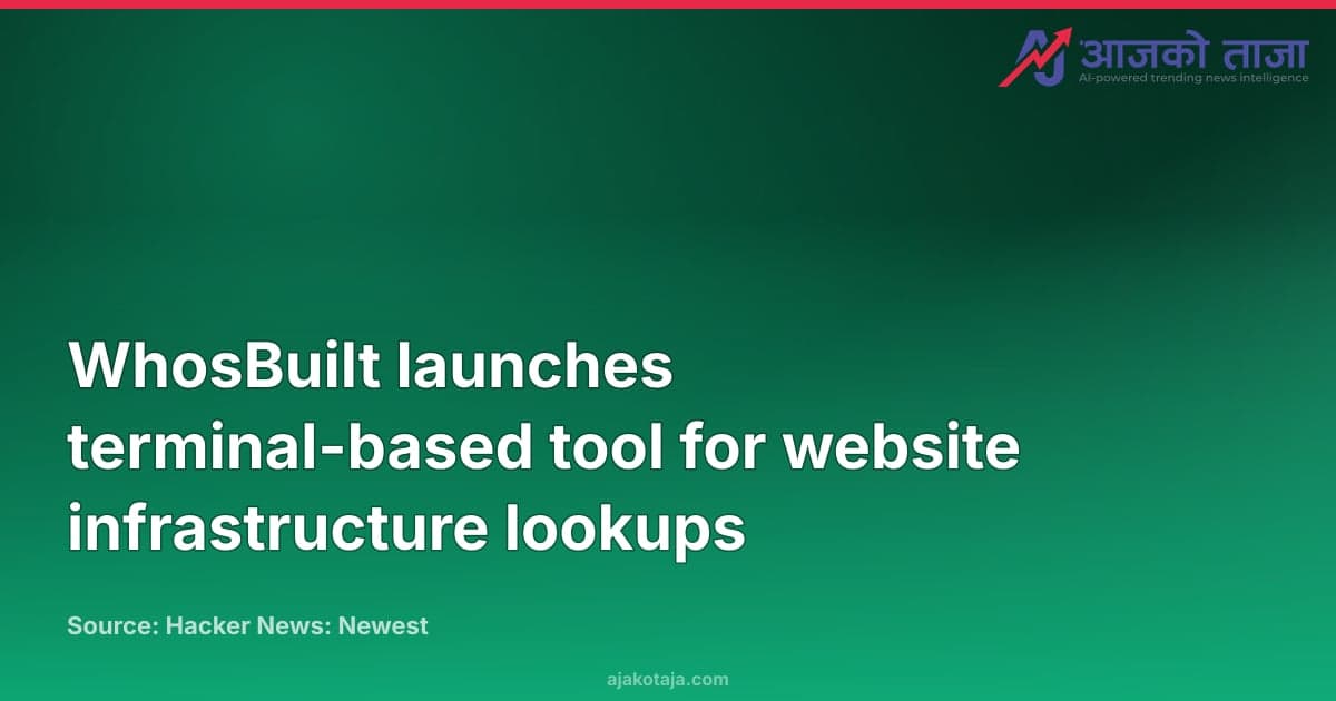 WhosBuilt launches terminal-based tool for website infrastructure lookups