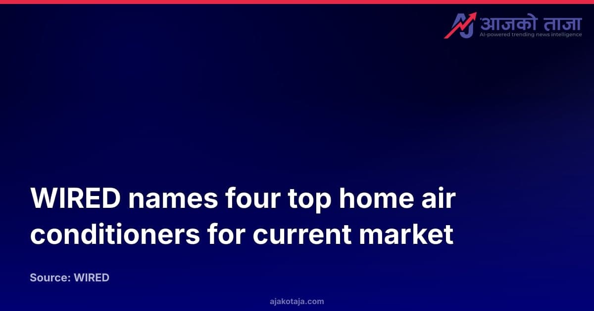 WIRED names four top home air conditioners for current market