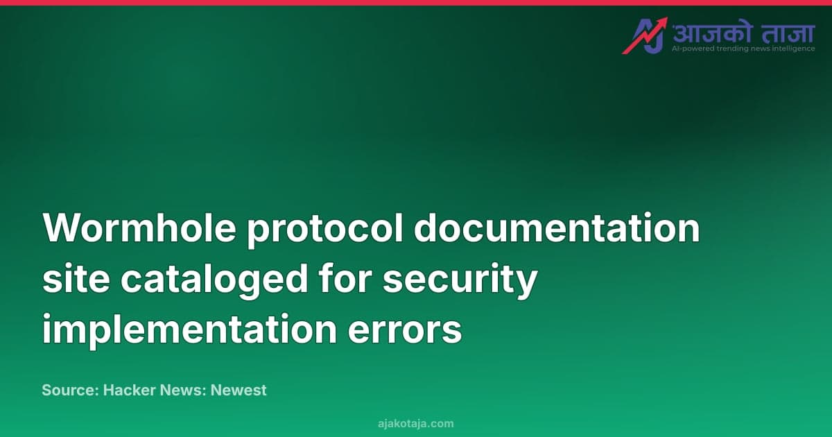 Wormhole protocol documentation site cataloged for security implementation errors